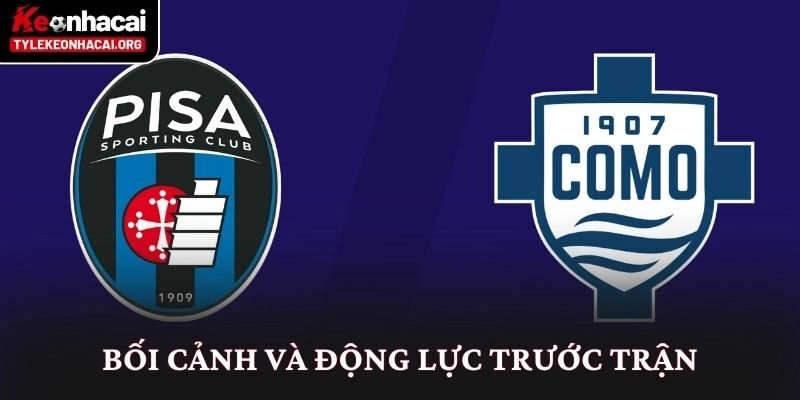 Bối cảnh và động lực trước trận