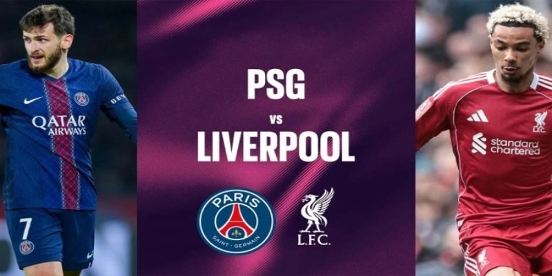 Soi Kèo Paris Saint Germain Vs Liverpool 02h00 09/04 Champions League - Tứ Kết 1/2 3 Trận tứ kết này nhiều khả năng tung đội hình mạnh nhất
